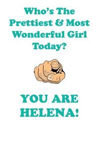 Helena Is the Prettiest Affirmations Workbook Positive Affirmations Workbook Includes: Mentoring Questions, Guidance, Supporting You