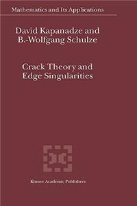 Crack Theory and Edge Singularities