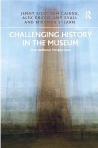 Challenging History in the Museum