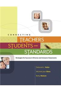 Connecting Teachers, Students, and Standards