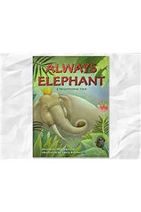 Rigby Literacy: Student Reader Bookroom Package Grade 3 (Level 20) Always Elephant