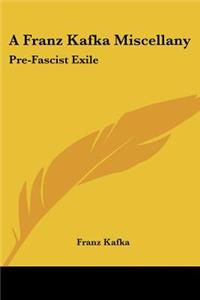 A Franz Kafka Miscellany