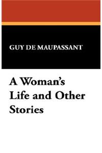 A Woman's Life and Other Stories