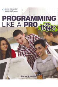 Programming Like a Pro for Teens