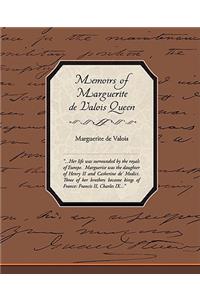Memoirs of Marguerite de Valois Queen