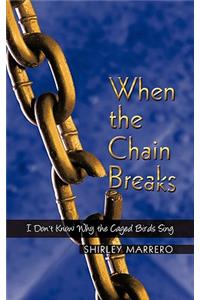 When the Chain Breaks