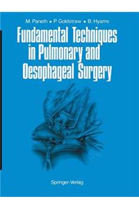 Fundamental Techniques in Pulmonary and Oesophageal Surgery
