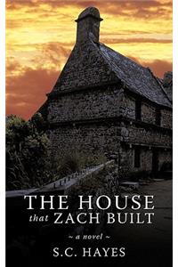House that Zach Built