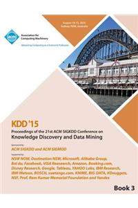 KDD 15 21st ACM SIGKDD International Conference on Knowledge Discovery and Data Mining Vol 3