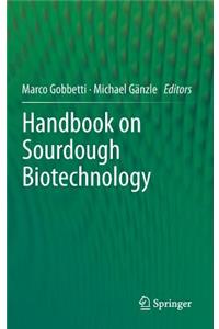 Handbook on Sourdough Biotechnology
