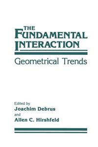 Fundamental Interaction: Geometrical Trends