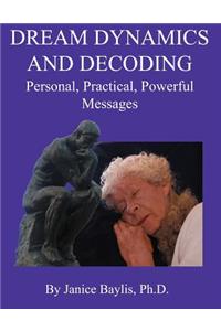 Dream Dynamics and Decoding
