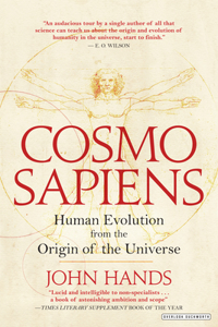 Cosmosapiens: Human Evolution from the Origin of the Universe