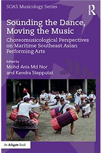 Sounding the Dance, Moving the Music