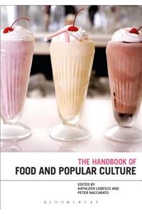 Bloomsbury Handbook of Food and Popular Culture