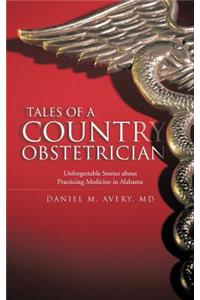 Tales of a Country Obstetrician