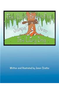 Quick Brown Fox Jumps Over the Lazy Dog