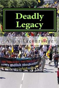 Deadly Legacy