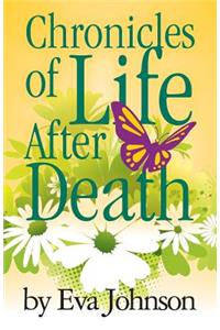 Chronicles of Life after Death