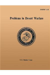 Problems in Desert Warfare