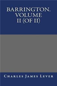Barrington. Volume II (of II)