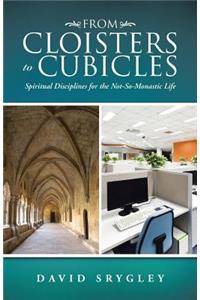 From Cloisters to Cubicles