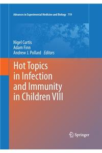 Hot Topics in Infection and Immunity in Children VIII