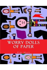 Worry Dolls of Paper