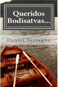 Queridos Bodisatvas...