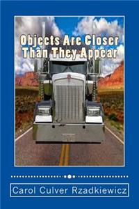 Objects Are Closer Than They Appear