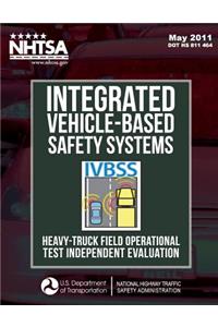 Integrated Vehicle-Based Safety Systems Heavy-Truck Field Operational Test Independent Evaluation