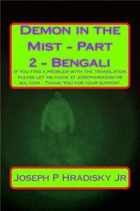 Demon in the Mist - Part 2 - Bengali
