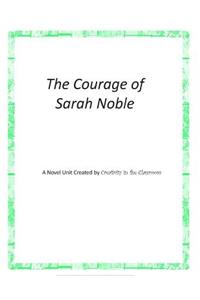 The Courage of Sarah Noble: A Novel Unit Created by Creativity in the Classroom