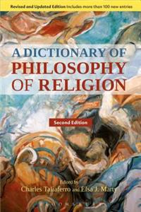 Dictionary of Philosophy of Religion, Second Edition