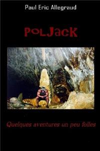 Poljack - Quelques Aventures Un Peu Folles