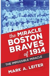 Miracle Boston Braves of 1914