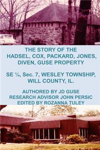 Story of the Hadsel, Cox, Packard, Jones, Diven, Guse Property