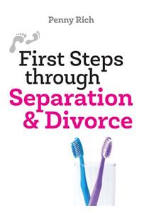 First Steps Through Separation & Divorce