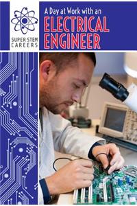 A Day at Work with an Electrical Engineer