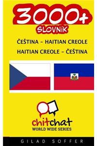 3000+ Czech - Haitian Creole Haitian Creole - Czech Vocabulary