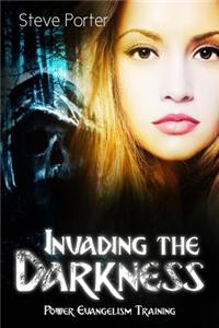 Invading the Darkness