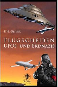 Flugscheiben, Ufos und Erdnazis