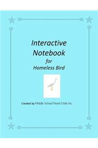 Interactive Notebook for Homeless Bird