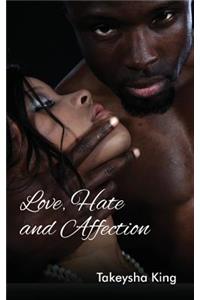Love, Hate and Affection