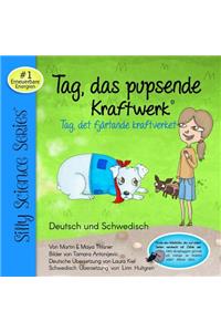 Tag, Das Pupsende Kraftwerk