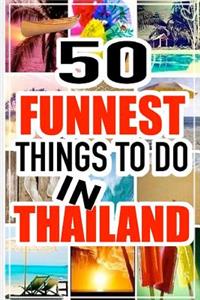 50 Funnest Things to do in Thailand