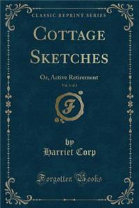 Cottage Sketches, Vol. 1 of 2