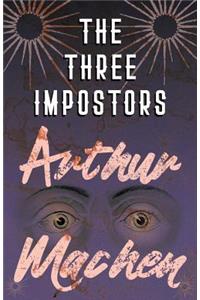 Three Impostors - Or, The Transmutations