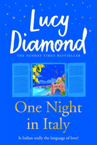One Night in Italy: The Bestselling Author of Anything Could Happen