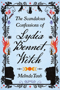 The Shocking Confessions of Miss Lydia Bennet, Witch